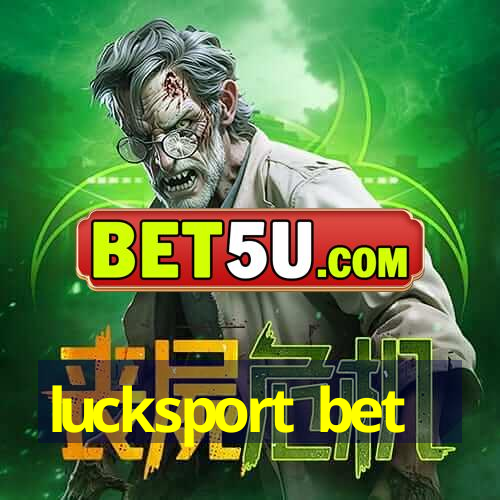 lucksport bet